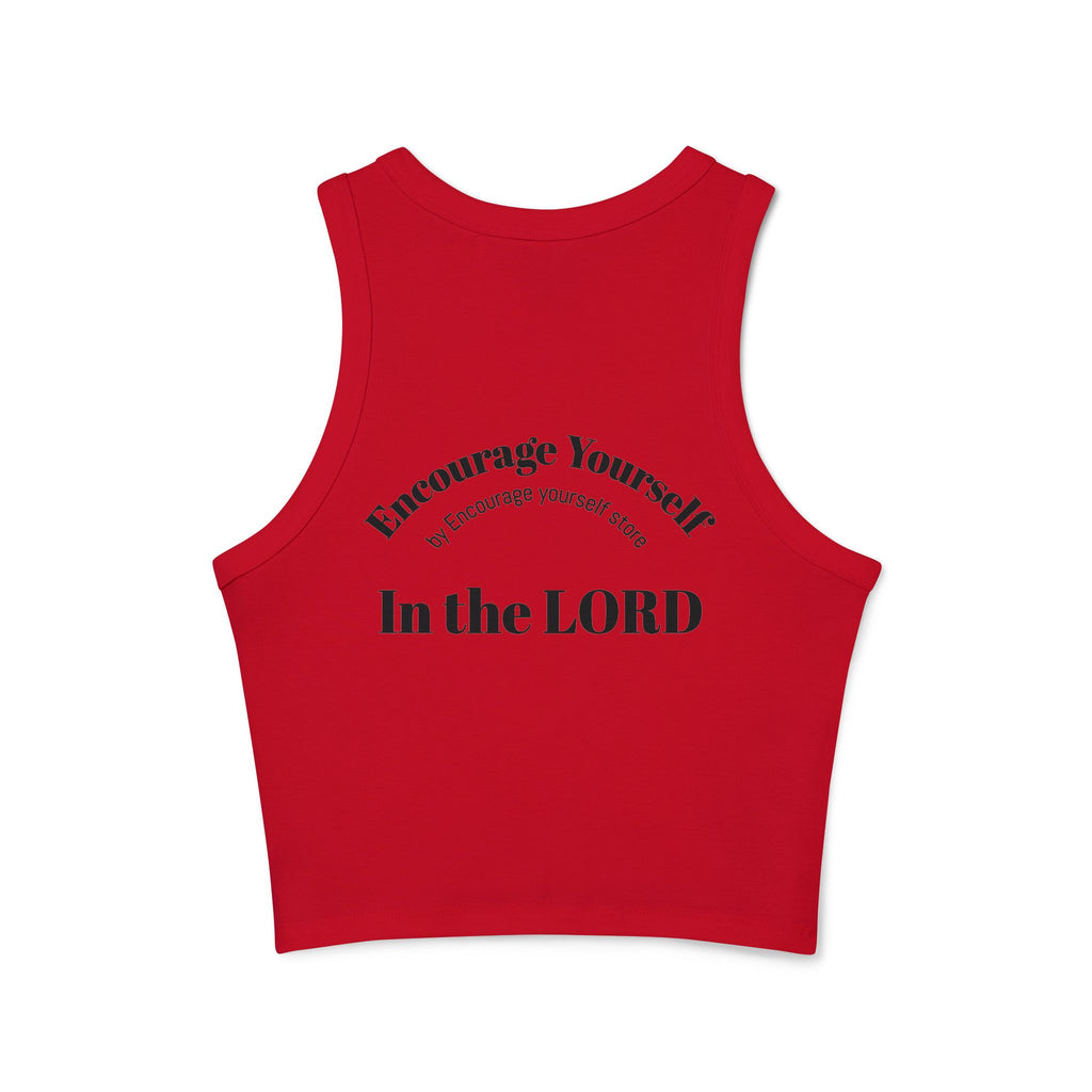 Encourage yourself  In the LORD Racer Tank — "Encourage Yourself" Christian Women's Crop top