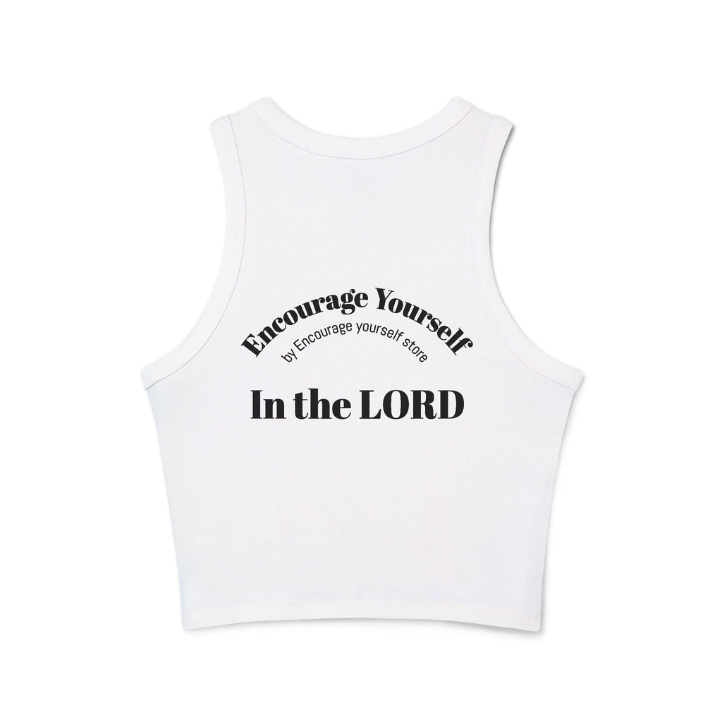 Encourage yourself  In the LORD Racer Tank — "Encourage Yourself" Christian Women's Crop top